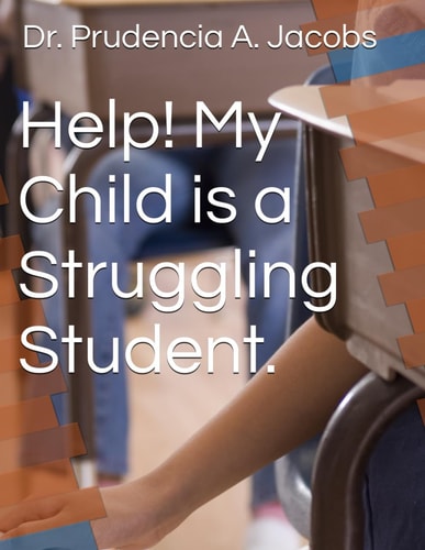 Help! My Child is a Struggling Student.