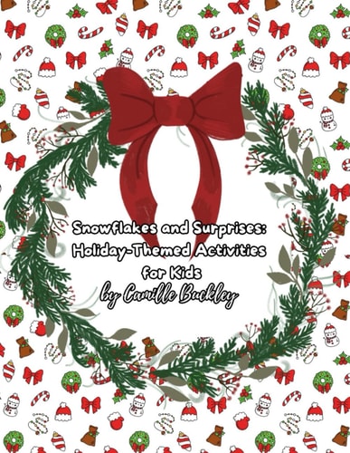 Snowflakes and Surprises Holiday-Themed Activities for Kids