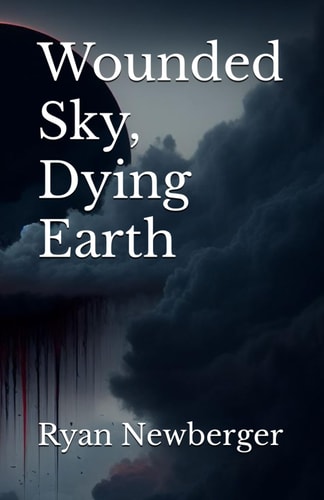 Wounded Sky, Dying Earth