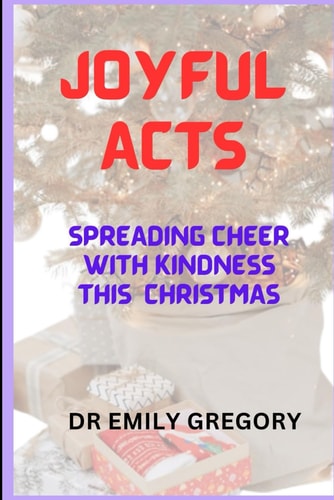 Joyful Acts Spreading Cheer with Kindness This Christmas