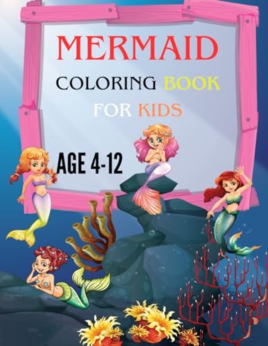 Mermaid Coloring Book For Kids Under the Sea Adventures for Little Artists