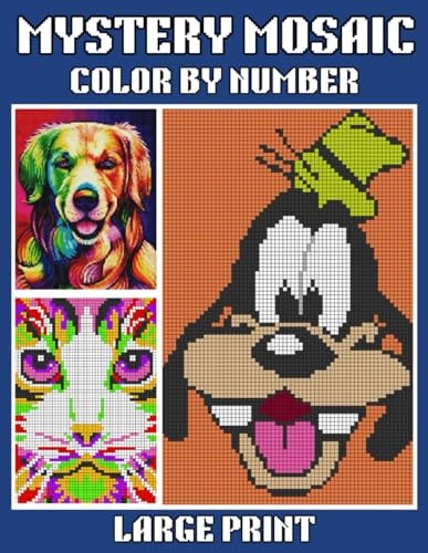 Large Print Mystery Mosaic Color By Number 45+ Easy Mystery Mosaic Color By Number Coloring Book for Adults, Seniors ( Color by Number Gift Ideas for Adults )