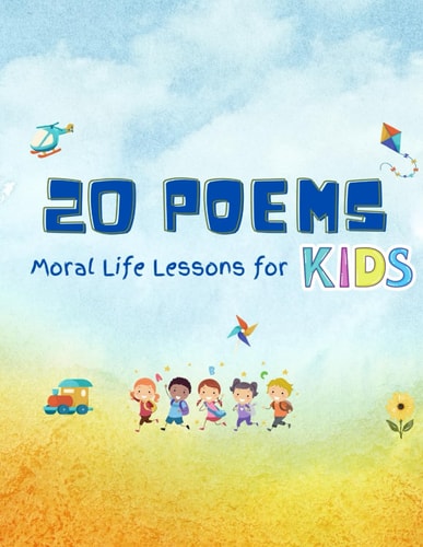 20 Poems Moral Life Lessons for Kids