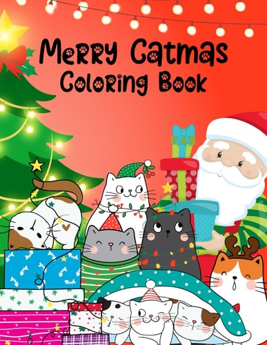 Merry Catmas Coloring Book Cute Christmas Cat Coloring Book, Kawaii Christmas Coloring Book