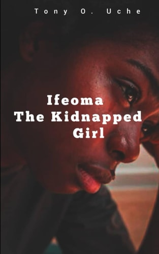 Ifeoma The Kidnapped Girl