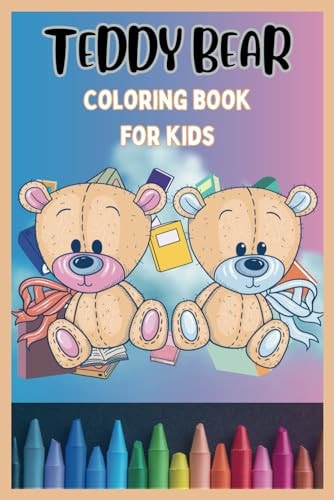 Teddy Bear Coloring Book for Kids A Hug of Imagination and Colorful Adventures
