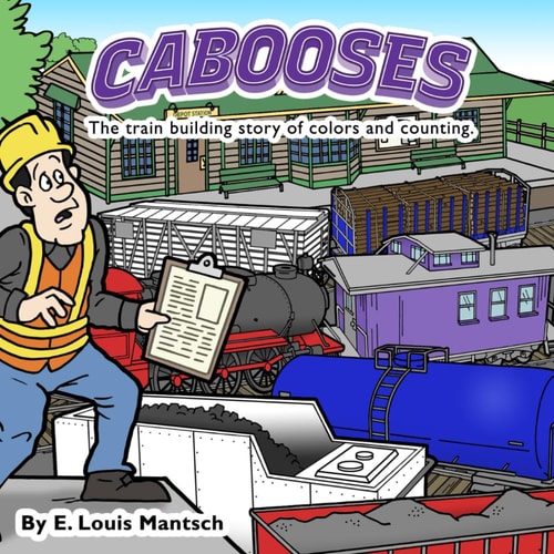 Cabooses The Train Building Story of Colors and Counting.