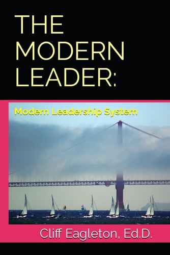 The Modern Leader Modern Leadership System