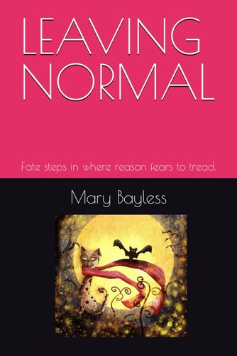 Leaving Normal Fate Steps in where Reason Fears to Tread.
