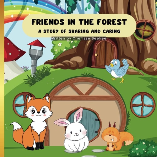 Friends in the Forest A Story of Sharing and Caring Picture Book for Kids