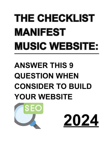 The Checklist Manifest Music Website Answer This 9 Question When Consider To Build Your Website: Answer This 9 Question When Consider To Build Your Website: Get Ready to Build Your Band's Website