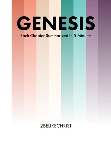 Genesis - In 5 Minutes A 5 Minute Bible Study Through Each Chapter of Genesis