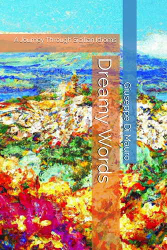 Dreamy Words A Journey Through Sicilian Idioms