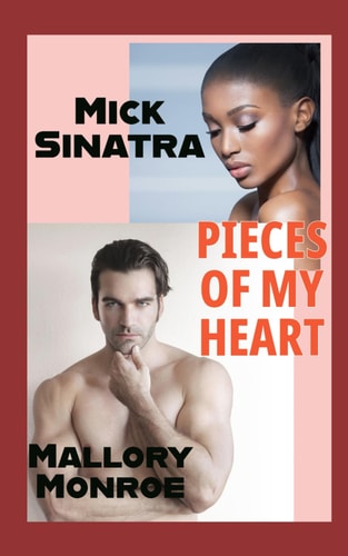 Mick Sinatra Pieces of My Heart