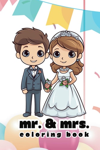Mr. & Mrs. Coloring Book Wedding Coloring Book for Kids