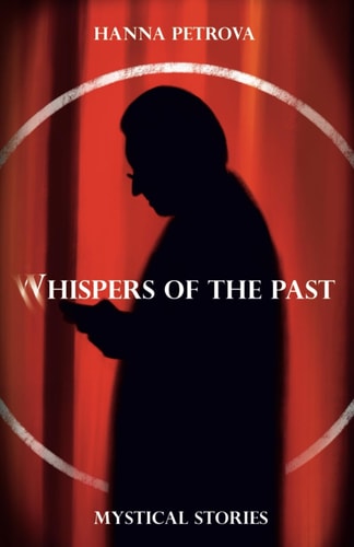 Whispers of the Past Mystical Stories