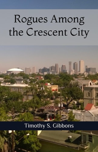 Rogues Among the Crescent City