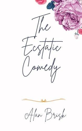 The Ecstatic Comedy