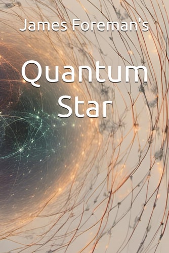 James Foreman's Quantum Star