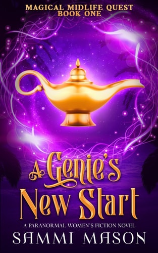 A Genie's New Start A Paranormal Women's Fiction Novel
