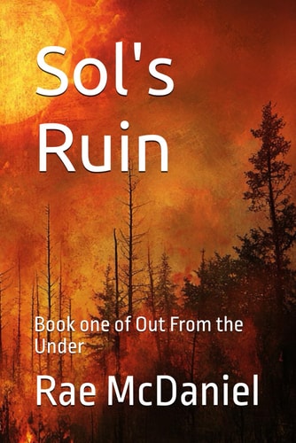 Sol's Ruin Book One of Out From the Under