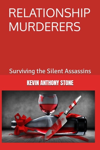 Relationship Murderers Surviving the Silent Assassins