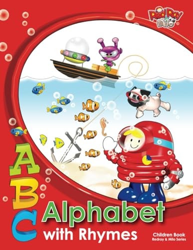 Alphabet with Rhymes RedrayMilo Series, the Alphabet with Rhymes Book is a Collection Designed to Bring Fun, Colorful and Imaginative Illustrations Lead the Child to Explore the Alphabet Letter by to Exciting Visual Images.