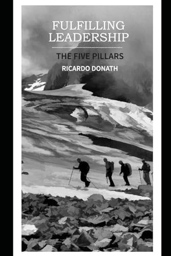 Fulfilling Leadership The 5 Pillars