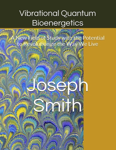 Vibrational Quantum Bioenergetics A New Field of Study with the Potential to Revolutionize the Way We Live