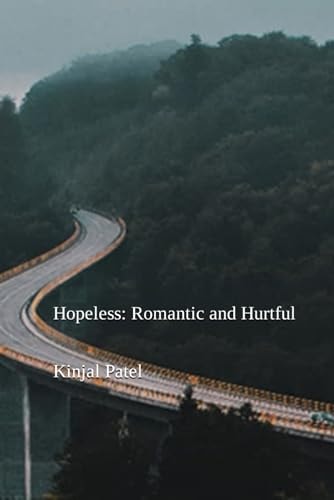 Hopeless Romantic and Hurtful