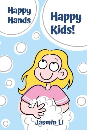 Happy Hands, Happy Kids! Bubbles, Laughter, and Good Hygiene