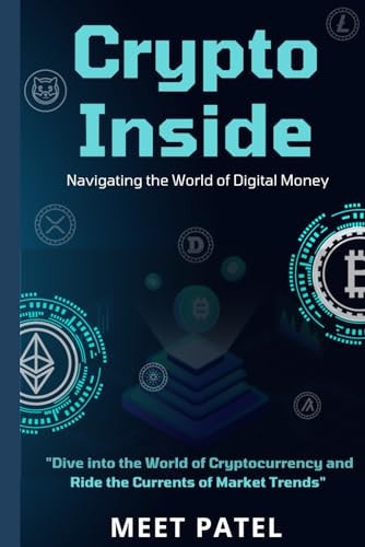 Crypto Inside Navigating the World of Digital Money