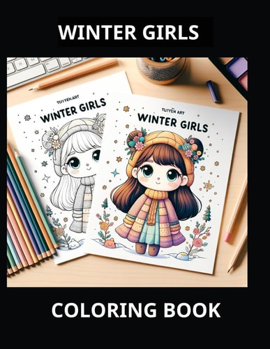 WINTER GIRLS Coloring Book, Adult Coloring Book for Stress Relief and Relaxation
