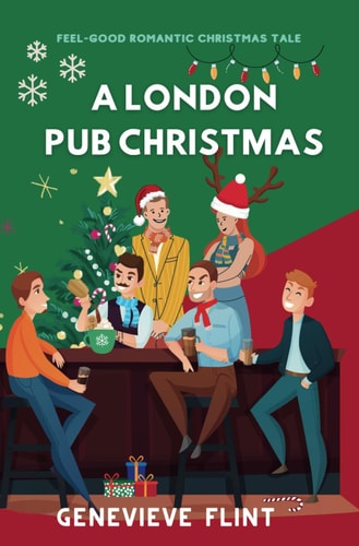A London Pub Christmas The Joyful and Cosy Novella about In-laws, Christmas Turkey and Santa G-strings!