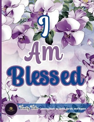 I Am Blessed Empowering Bible Verses Coloring Book for Women, Adults, and Teens