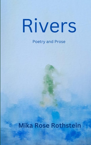 Rivers- Poetry and Prose