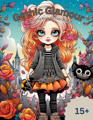 Gothic Glamour A Coloring Book for Teen Rebels