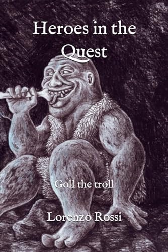 Heroes in the Quest Goll the Troll