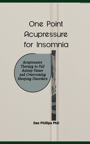 One Point Acupressure for Insomnia Acupressure Therapy to Fall Asleep Fatser and Overcoming Sleeping Disorders