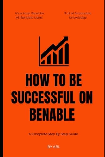 How To Be Successful On Benable A Complete Step By Step Guide