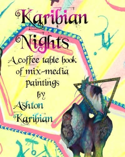Karibian Nights A Coffee Table Book of Mixed-media Paintings