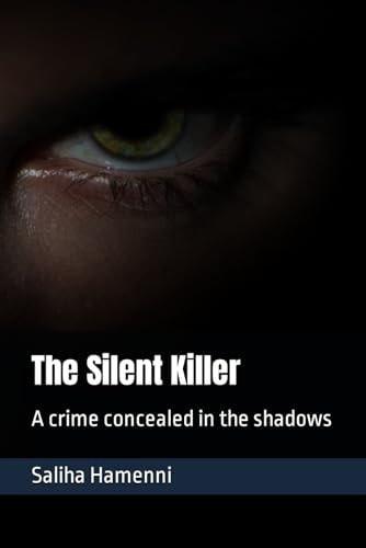 The Silent Killer A Crime Concealed in the Shadows