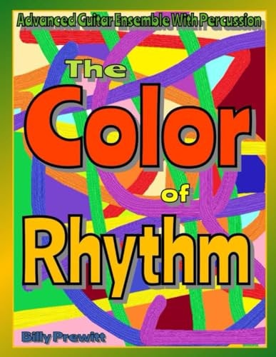 The Color of Rhythm Advanced Guitar Ensemble