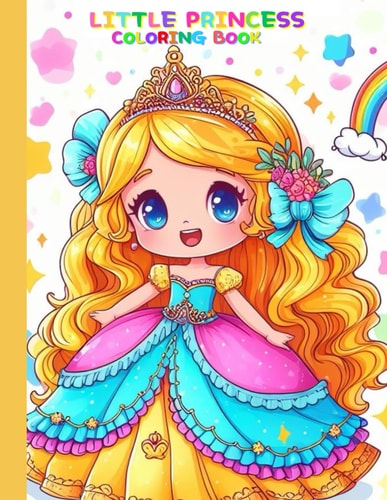 Little Princess Coloring Book! For Ages 4-8, 40 Coloring Pages