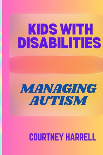 Kids with Disabilities Managing Autism