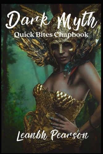 Dark Myth (Quick Bites Chapbooks #6)