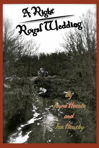 A Right Royal Wedding Further Adventures in Winscombe