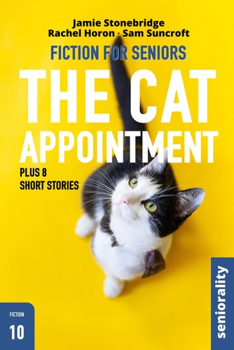 The Cat Appointment Large Print Easy to Read Story for Seniors with Dementia, Alzheimer's Or Memory Issues - Includes Additional Short Stories