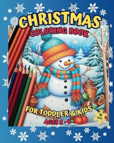 Christmas Coloring Book For Toddlers & Kids Ages 3 - 8