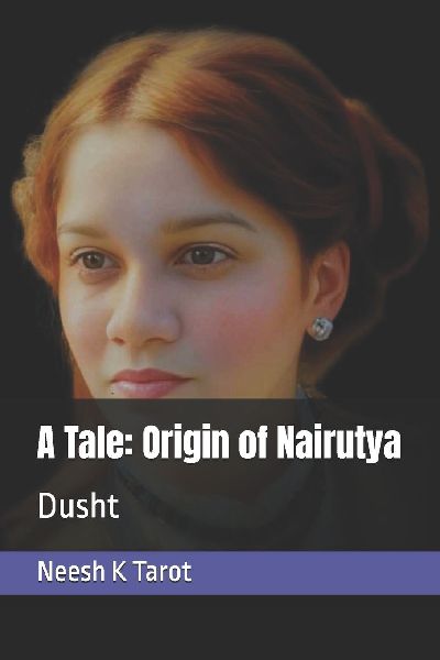A Tale: Origin of Nairutya: ¿¿¿¿¿ - Dusht
